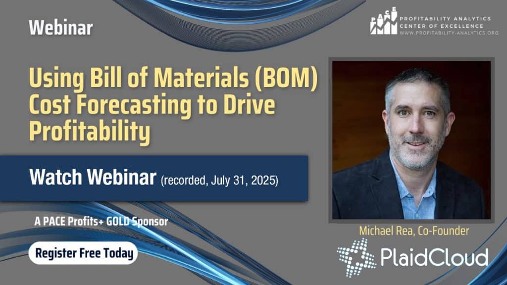 PACE Webinar banner Using Bill of Materials (BOM) Cost Forecasting to Drive Profitability